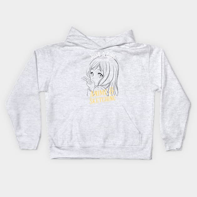 Just A Girl Who Loves Anime and Sketching, Anime and Sketching, Japanese anime lovers Kids Hoodie by BaronBoutiquesStore